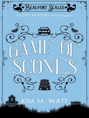 Game of Scones--a Cozy Mystery (with Dragons) - ebook